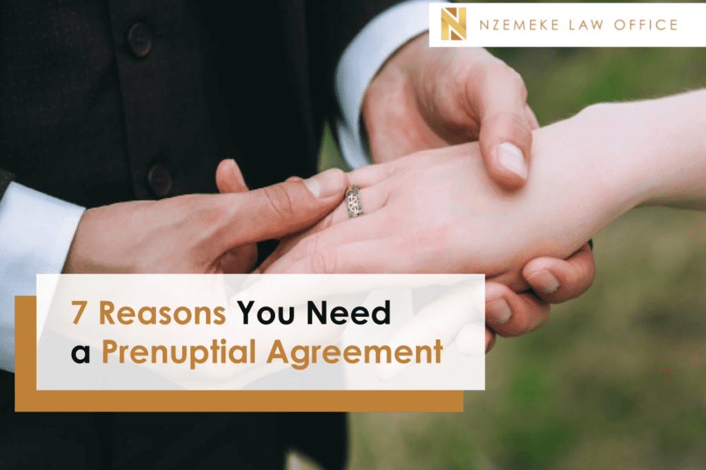 7 Reasons You Need a Prenuptial Agreement